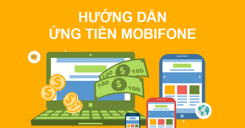 Cách Ứng Tiền MobiFone Mới Nhất 2025